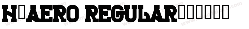 H_Aero Regular字体转换